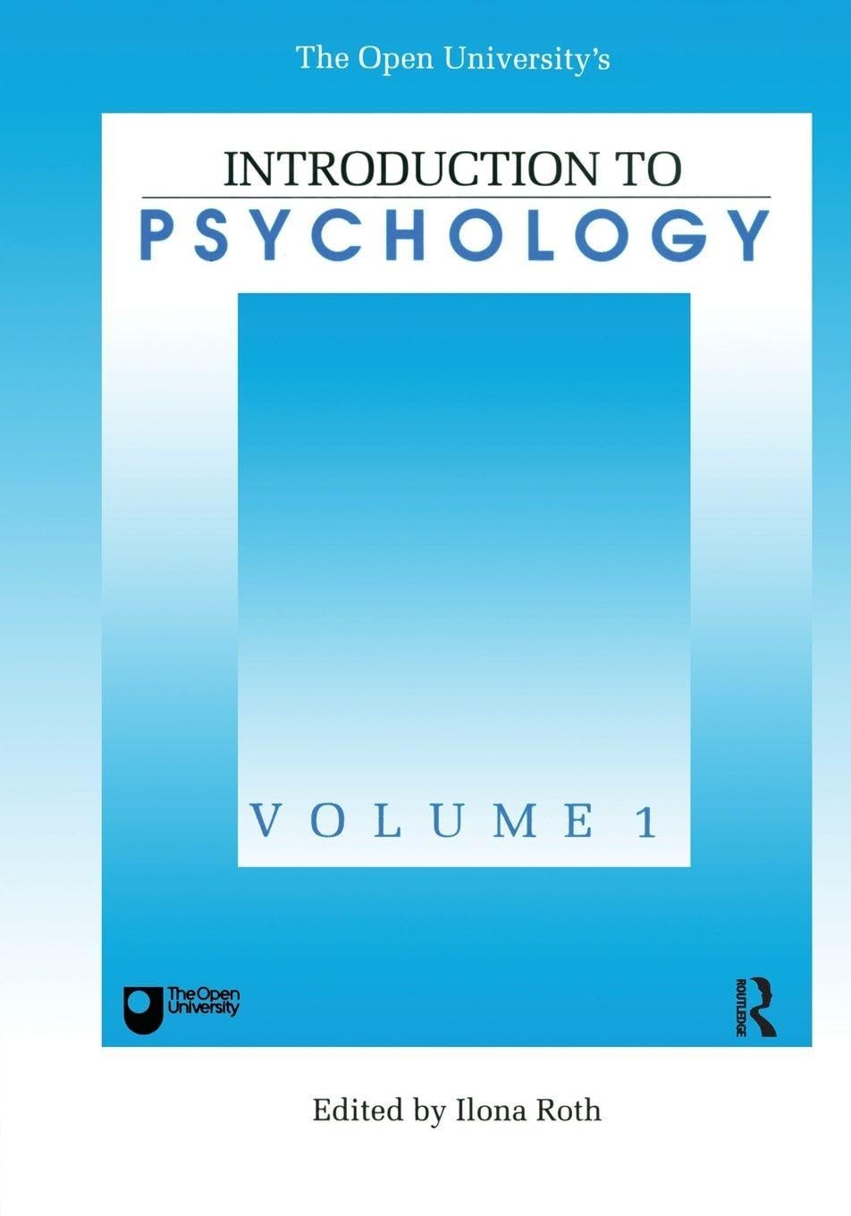 Introduction To Psychology: Vol 1: 01 (Open University's
